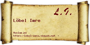 Löbel Imre névjegykártya